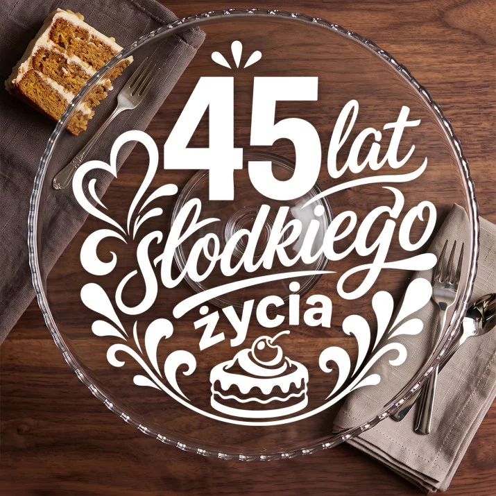 Patera Na Ciasto Na 45 Urodziny Prezent Dla Kobiety: 45 Lat Słodkiego Życia