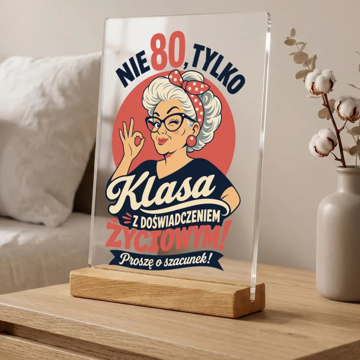 Druk Na Szkle Na 80 Urodziny Mamy Prezent Na 80 Urodziny Dla Kobiety: Klasa Z Doświadczeniem – 80