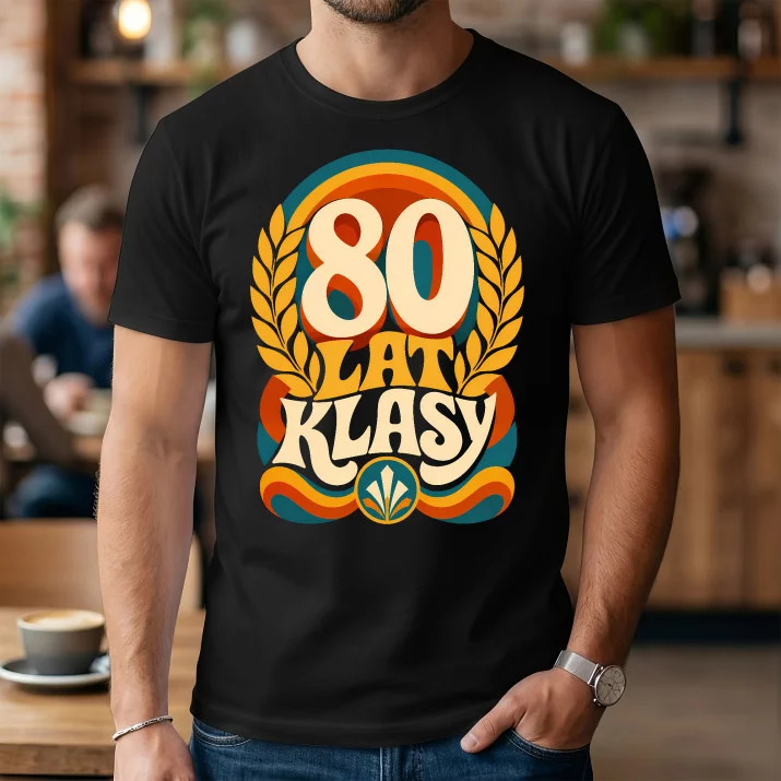 Koszulka Męska Na 80 Urodziny Prezent Dla Mężczyzny: 80 Lat Klasy