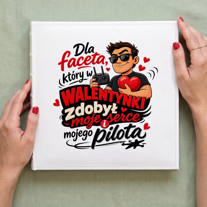 Album Na Zdjęcia Tradycyjny Na Walentynki Prezent Na Rocznicę Dla Mężczyzny: Zdobywca Serca I Pilota Album Na Zdjęcia Tradycyjny Na Walentynki Prezent Na Rocznicę Dla Mężczyzny: Zdobywca Serca I Pilota