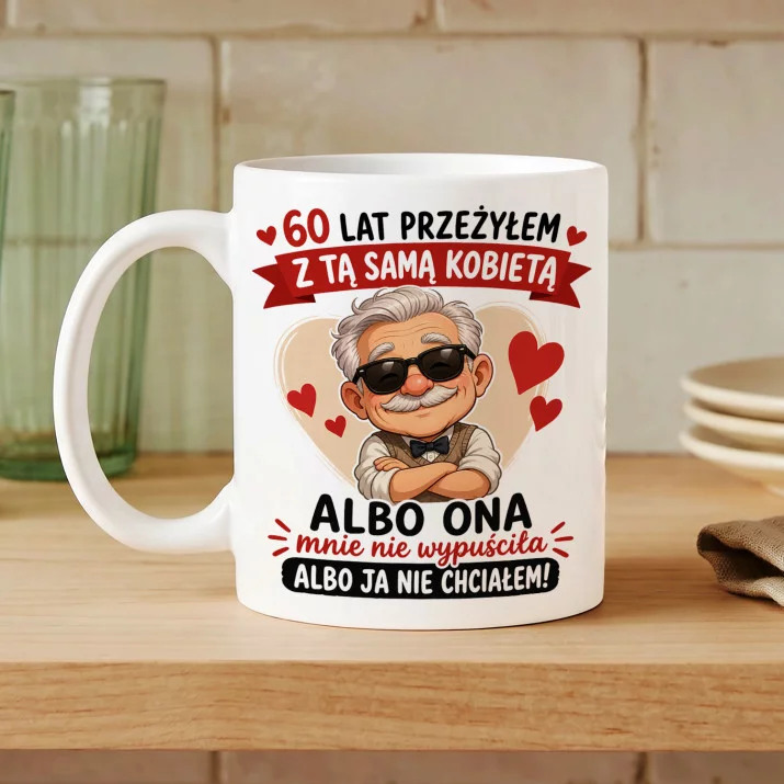 Kubek Z Nadrukiem Na 60 Rocznicę Ślubu Prezent Na Walentynki Dla Mężczyzny: Zabawna Miłość Kubek Z Nadrukiem Na 60 Rocznicę Ślubu Prezent Na Walentynki Dla Mężczyzny: Zabawna Miłość