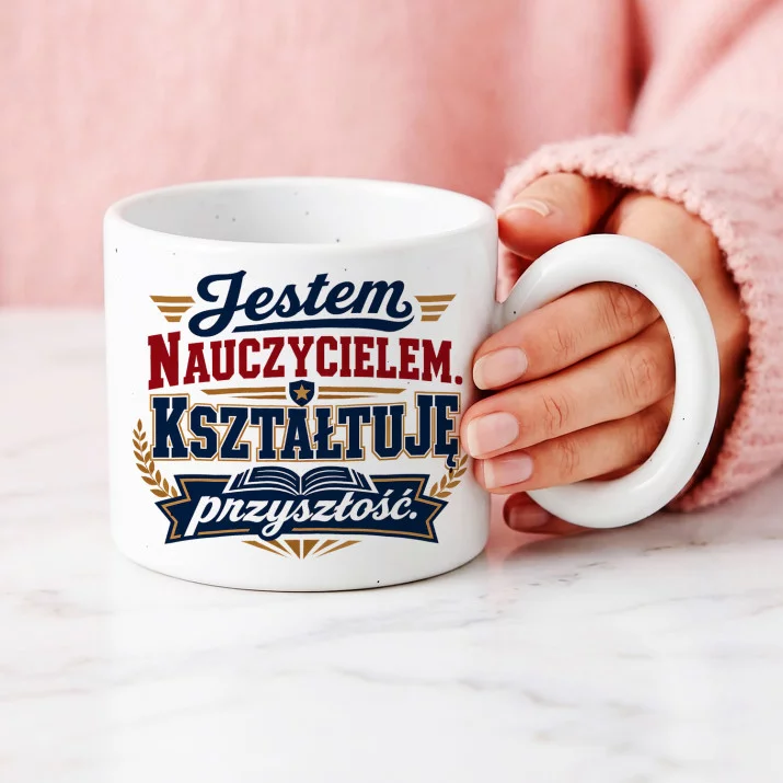 Kubek Z Okrągłym Uchem Na Dzień Nauczyciela W Przedszkolu Prezent Dla Nauczyciela Mężczyzny: Manifest Przedszkolnego