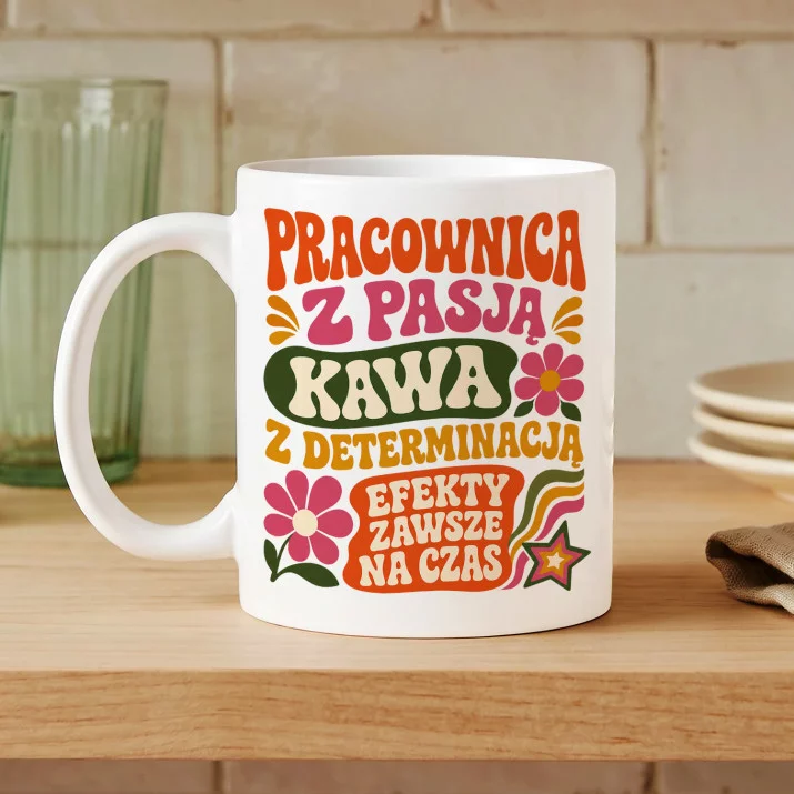 Kubek Z Nadrukiem Dla Pracownicy Prezent Dla Kobiety: Pracownica Z Pasją Kubek Z Nadrukiem Dla Pracownicy Prezent Dla Kobiety: Pracownica Z Pasją