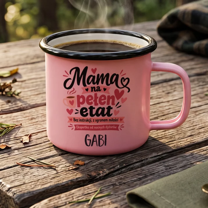 Kubek Emaliowany Na Pierwszy Dzień Mamy Prezent Dla Mamy Kobiety: Mama Na Pełen Etat