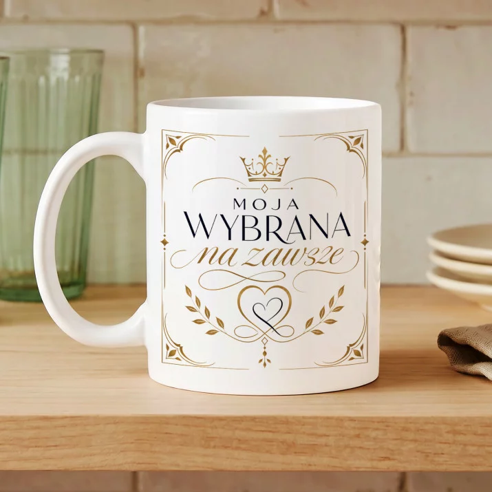 Kubek Z Nadrukiem Dla Narzeczonej Prezent Na Dzień Dziewczyny Dla Kobiety: Moja Wybrana Na Zawsze Kubek Z Nadrukiem Dla Narzeczonej Prezent Na Dzień Dziewczyny Dla Kobiety: Moja Wybrana Na Zawsze