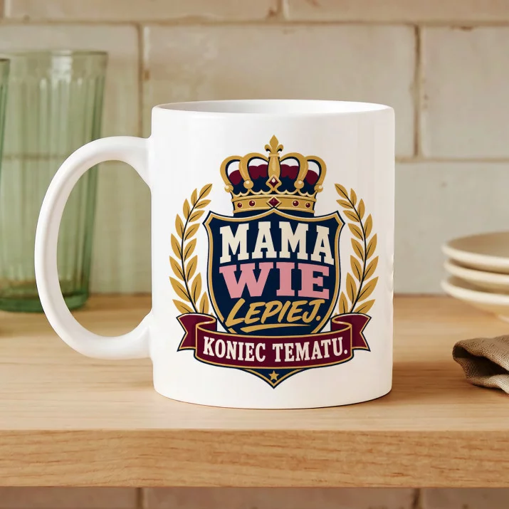 Kubek Z Nadrukiem Dla Mamy Prezent Na Dzień Mamy Dla Kobiety: Mama Dowodzi