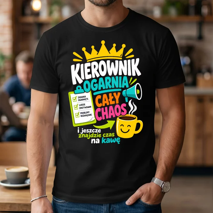 Koszulka Męska Dla Kierownika Prezent Dla Mężczyzny: Kierownik Ogarnia