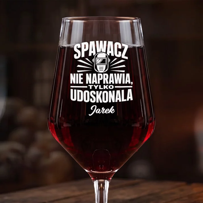 Mega Kieliszek Do Wina z Grawerem Dla Spawacza Prezent Dla Mężczyzny: Spawacz Udoskonala Mega Kieliszek Do Wina z Grawerem Dla Spawacza Prezent Dla Mężczyzny: Spawacz Udoskonala