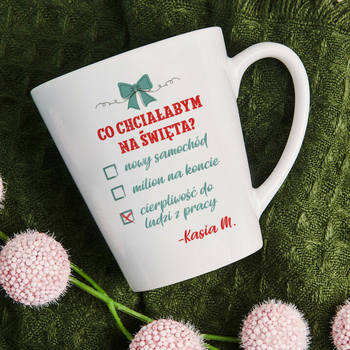 Co chciałabym na Święta - kubek personalizowany