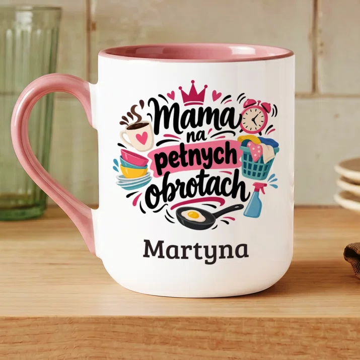 Kubek Personalizowany Na Dzień Matki Prezent Dla Mamy Kobiety: Mama Na Pełnych Obrotach