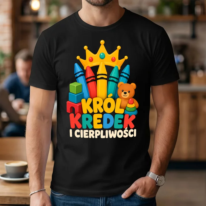 Koszulka Męska Dla Nauczyciela Przedszkola Prezent Dla Mężczyzny: Król Cierpliwości