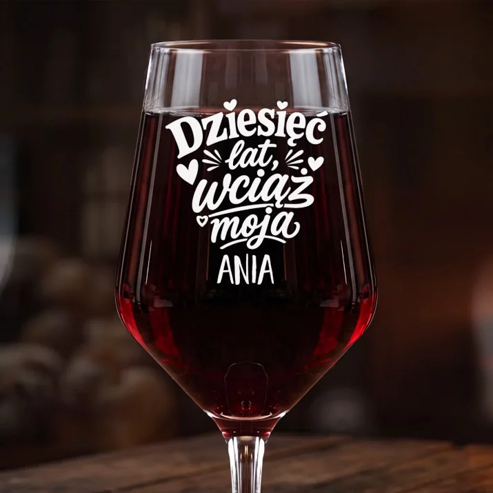 Mega Kieliszek Do Wina z Grawerem Na 10 Rocznicę Ślubu Prezent Dla Kobiety: Dziesięć Lat, Wciąż Moja Mega Kieliszek Do Wina z Grawerem Na 10 Rocznicę Ślubu Prezent Dla Kobiety: Dziesięć Lat, Wciąż Moja