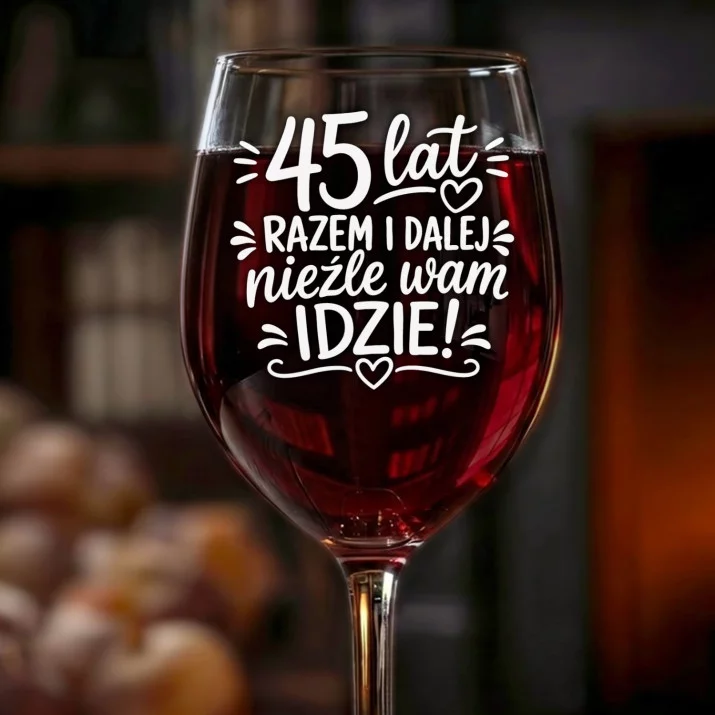 Kieliszek Do Wina Na 45 Rocznicę Ślubu Prezent Na Walentynki Dla Kobiety: 45 Lat Razem Kieliszek Do Wina Na 45 Rocznicę Ślubu Prezent Na Walentynki Dla Kobiety: 45 Lat Razem