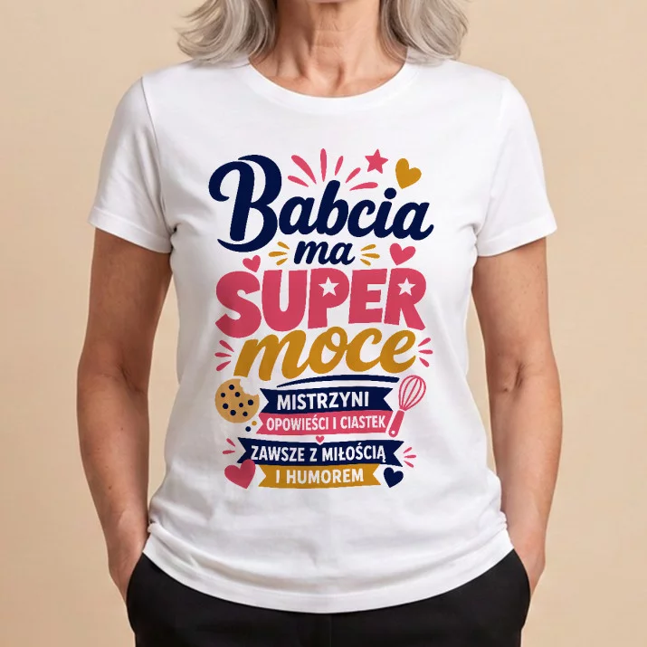 Koszulka Damska Biała Na Dzień Babci Prezent Dla Babci Kobiety: Babcine Supermoce