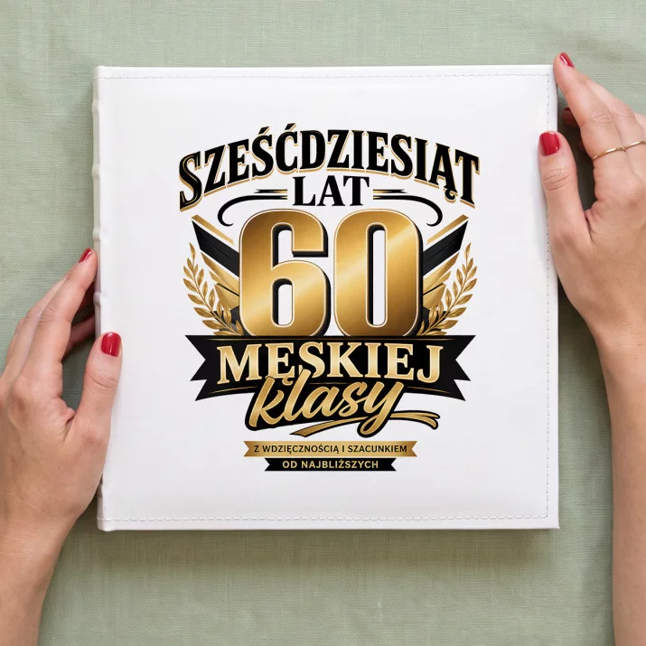 Album Na Zdjęcia Tradycyjny Na 60 Urodziny Prezent Dla 60 Latka Mężczyzny: Klasa I Doświadczenie Album Na Zdjęcia Tradycyjny Na 60 Urodziny Prezent Dla 60 Latka Mężczyzny: Klasa I Doświadczenie