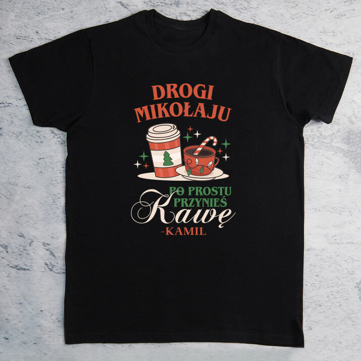 Drogi mikołaju przynieś kawę - Czarna koszulka męska