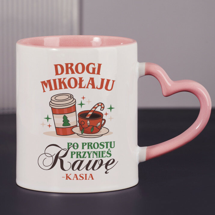 Drogi mikołaju przynieś kawę - kubek personalizowany