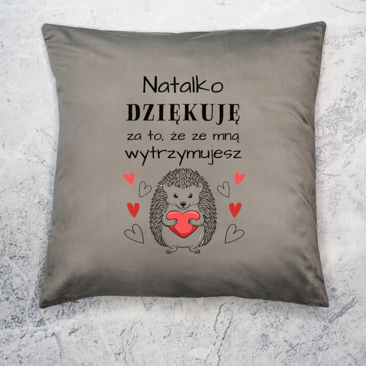 Dziękuję, że wytrzymujesz - Poduszka dekoracyjna