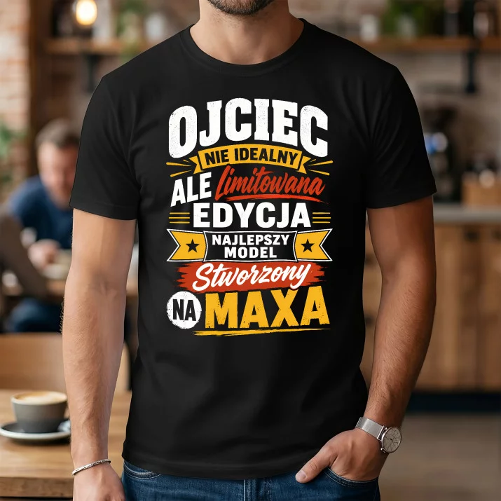 Koszulka Męska Dla Ojca Prezent Na Dzień Ojca Dla Mężczyzny: Stworzony Na Maxa