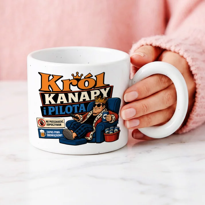 Kubek Z Okrągłym Uchem Na Dzień Mężczyzny Prezent Dla Mężczyzny: Król Kanapy