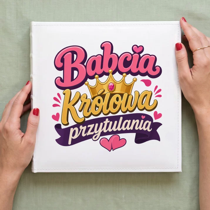 Album Na Zdjęcia Tradycyjny Dla Babci Prezent Na Dzień Babci Dla Kobiety: Królowa Przytuleń Album Na Zdjęcia Tradycyjny Dla Babci Prezent Na Dzień Babci Dla Kobiety: Królowa Przytuleń