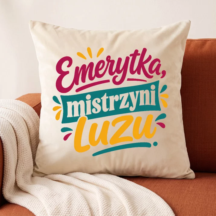 Poduszka Dekoracyjna Dla Emerytki Prezent Na Emeryturę Dla Kobiety: Leniwy Luksus Poduszka Dekoracyjna Dla Emerytki Prezent Na Emeryturę Dla Kobiety: Leniwy Luksus