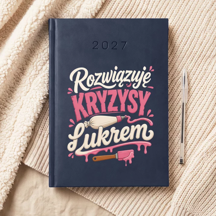 Kalendarz Książkowy A5 2027 Dla Cukiernika Prezent Dla Mężczyzny: Lukrowana Ironia Kalendarz Książkowy A5 2027 Dla Cukiernika Prezent Dla Mężczyzny: Lukrowana Ironia