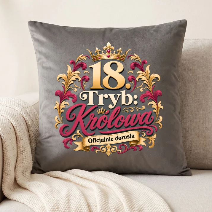 Poduszka Dekoracyjna Na 18 Prezent Dla Kobiety: 18. Tryb, Królowa