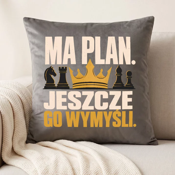 Poduszka Dekoracyjna Na Święta Prezent Dla Mężczyzny: Ma Plan. Jeszcze Go Wymyśli. Poduszka Dekoracyjna Na Święta Prezent Dla Mężczyzny: Ma Plan. Jeszcze Go Wymyśli.