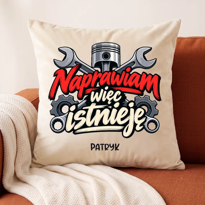 Poduszka Dekoracyjna Dla Mechanika Prezent Dla Mężczyzny: Naprawiam Więc Istnieję