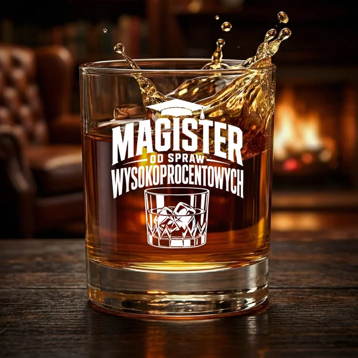 Szklanka Do Whisky Dla Magistra Prezent Dla Mężczyzny: Magister Od Spraw Szklanka Do Whisky Dla Magistra Prezent Dla Mężczyzny: Magister Od Spraw