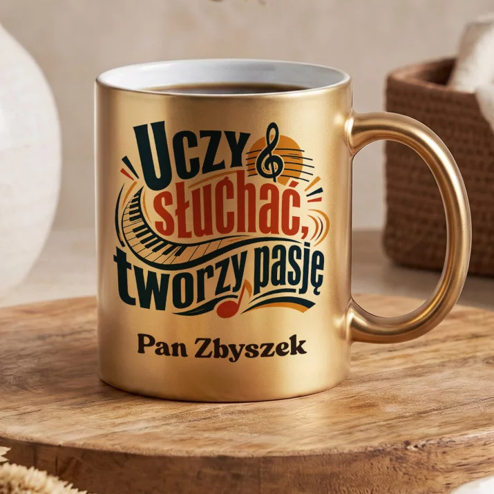 Złoty Kubek Dla Nauczyciela Muzyki Prezent Na Dzień Nauczyciela Dla Mężczyzny: Uczy Słuchać, Tworzy