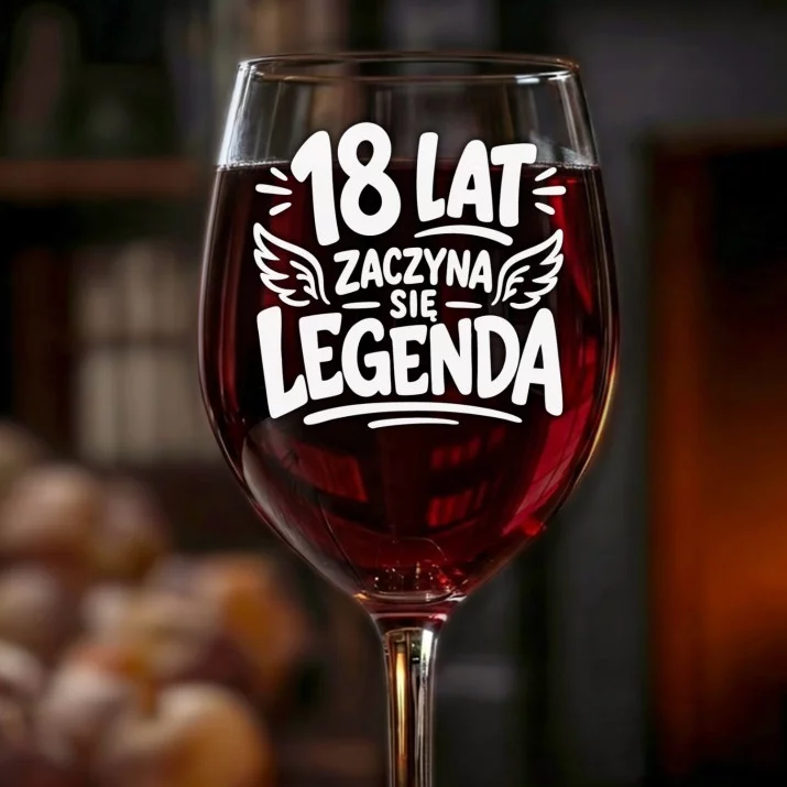 Kieliszek Do Wina Na Osiemnastkę Prezent Dla Mężczyzny: 18 Lat Zaczyna Się Legenda