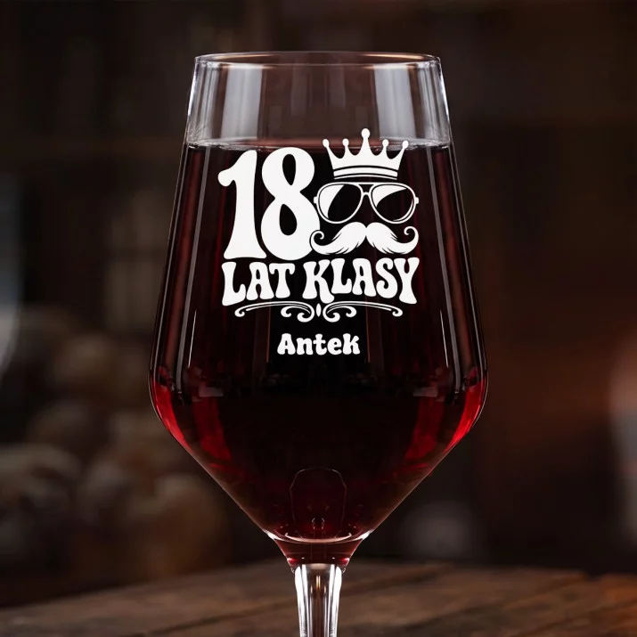 Mega Kieliszek Do Wina z Grawerem Na 18 Prezent Dla Mężczyzny: 18 Lat Klasy