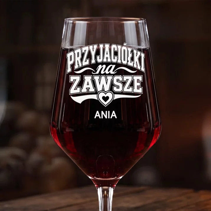 Mega Kieliszek Do Wina z Grawerem Dla Przyjaciółki Prezent Dla Kobiety: Przyjaciółki Na Zawsze