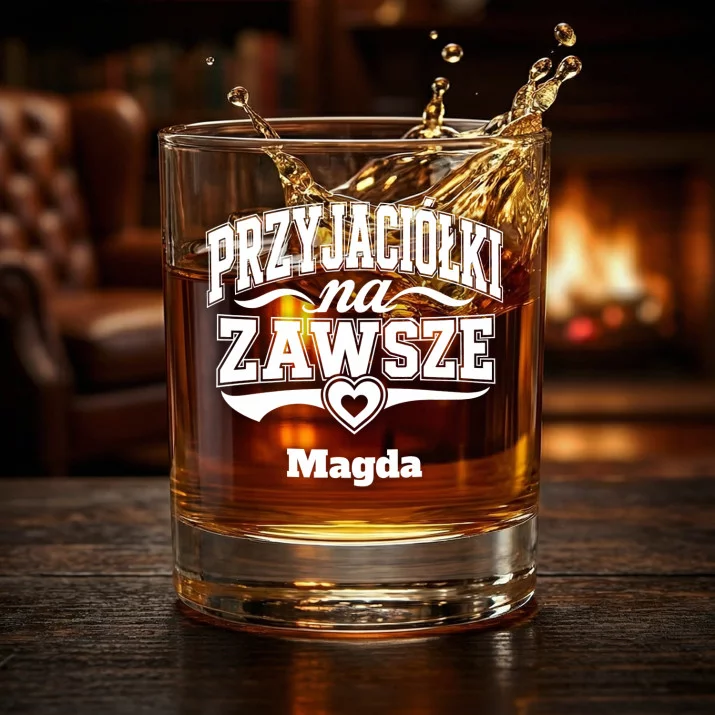 Szklanki Do Whisky z Grawerem Dla Przyjaciółki Prezent Dla Kobiety: Przyjaciółki Na Zawsze