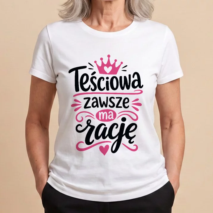Koszulka Damska Biała Dla Teściowej Prezent Na Dzień Mamy Dla Kobiety: Teściowa Z Humorem