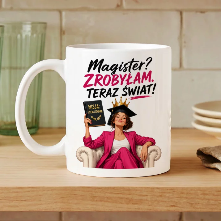 Kubek Z Nadrukiem Na Obronę Magistra Prezent Dla Kobiety: Magister? Zrobiłam! Kubek Z Nadrukiem Na Obronę Magistra Prezent Dla Kobiety: Magister? Zrobiłam!