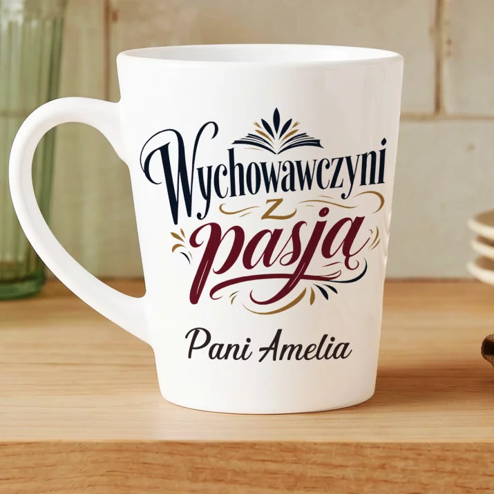 Kubek Personalizowany Dla Wychowawczyni Prezent Dla Kobiety: Wychowawczyni Z Pasją Kubek Personalizowany Dla Wychowawczyni Prezent Dla Kobiety: Wychowawczyni Z Pasją