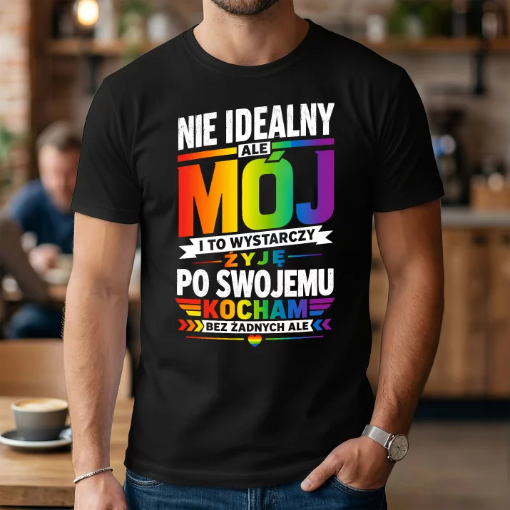 Koszulka Męska Dla Geja Prezent Dla Mężczyzny: Nie Idealny Ale Mój
