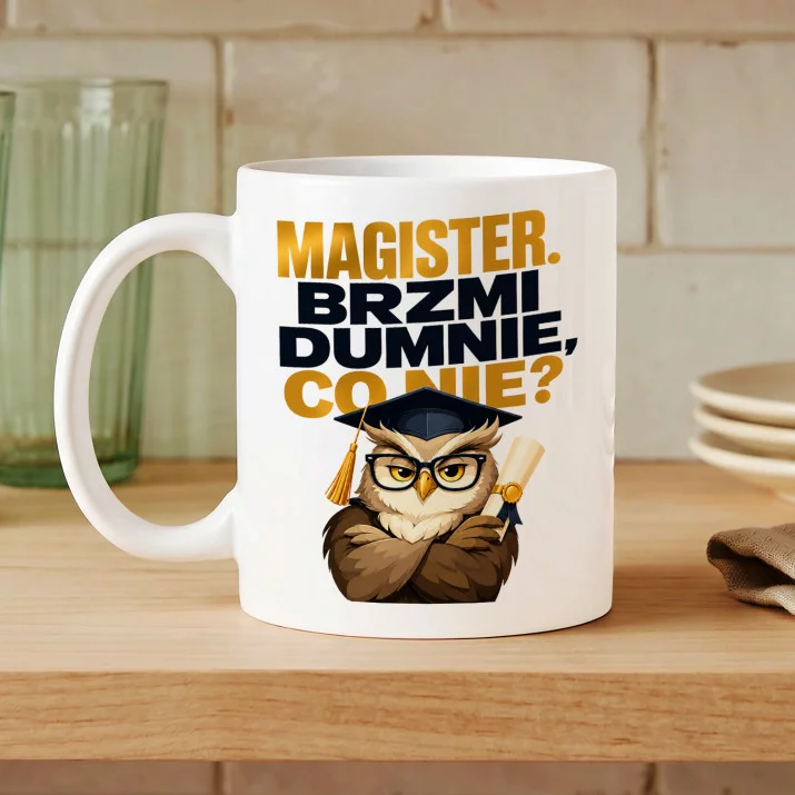 Kubek Z Nadrukiem Dla Magistra Prezent Dla Mężczyzny: Dumnie Kubek Z Nadrukiem Dla Magistra Prezent Dla Mężczyzny: Dumnie