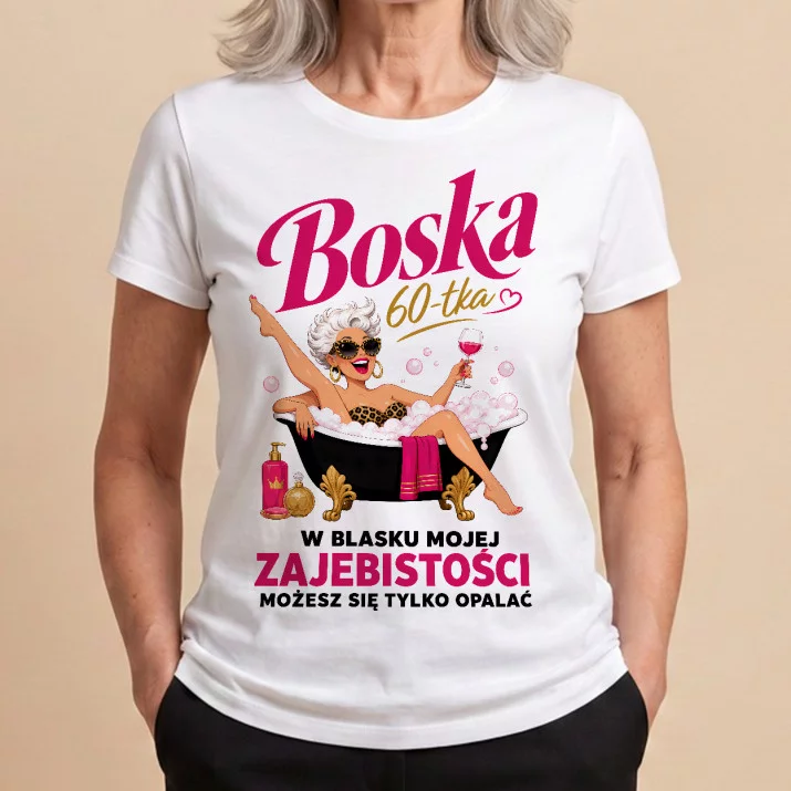 Koszulka Damska Biała Na 60 Urodziny Prezent Dla Kobiety: Boska 60-Tka W