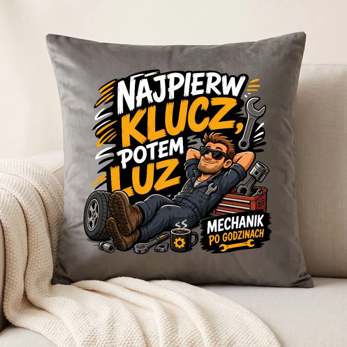 Poduszka Dekoracyjna Dla Mechanika Prezent Dla Mężczyzny: Najpierw Klucz, Potem Luz Poduszka Dekoracyjna Dla Mechanika Prezent Dla Mężczyzny: Najpierw Klucz, Potem Luz