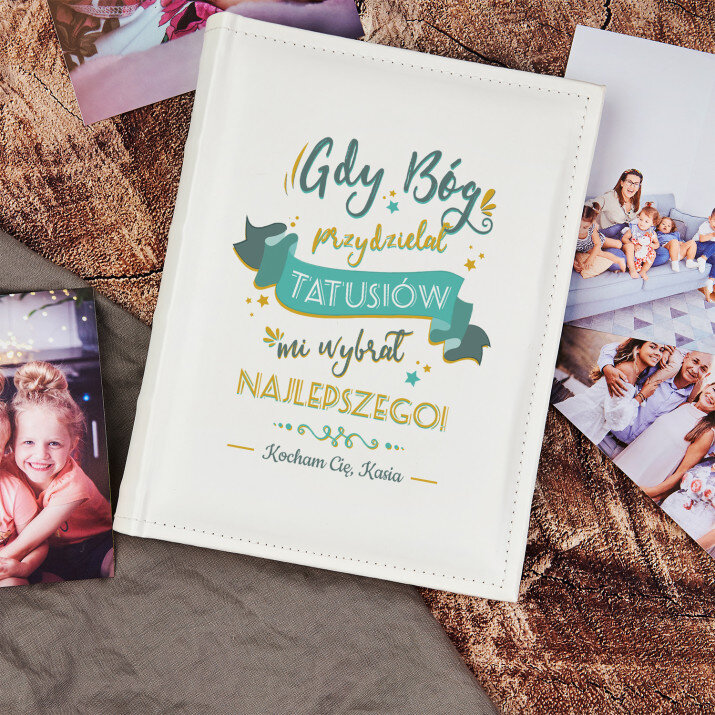 Gdy Bóg przydzielał tatusiów - Personalizowany Album na zdjęcia