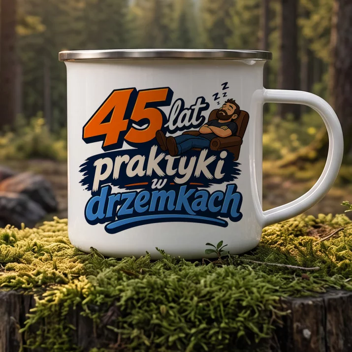 Kubek Emaliowany Na 45 Urodziny Prezent Dla 45 Latka Mężczyzny: Praktyka W Drzemkach Kubek Emaliowany Na 45 Urodziny Prezent Dla 45 Latka Mężczyzny: Praktyka W Drzemkach