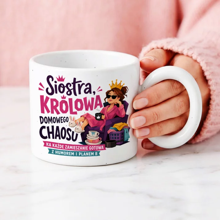 Kubek Z Okrągłym Uchem Dla Siostry Prezent Dla Kobiety: Królowa Chaosu Kubek Z Okrągłym Uchem Dla Siostry Prezent Dla Kobiety: Królowa Chaosu