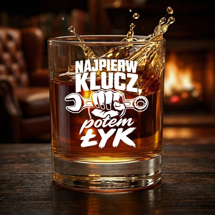 Szklanka Do Whisky Dla Mechanika Prezent Dla Mężczyzny: Najpierw Klucz, Potem Łyk