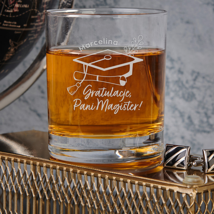 Gratulacje, Pani Magister - Szklanka do whisky