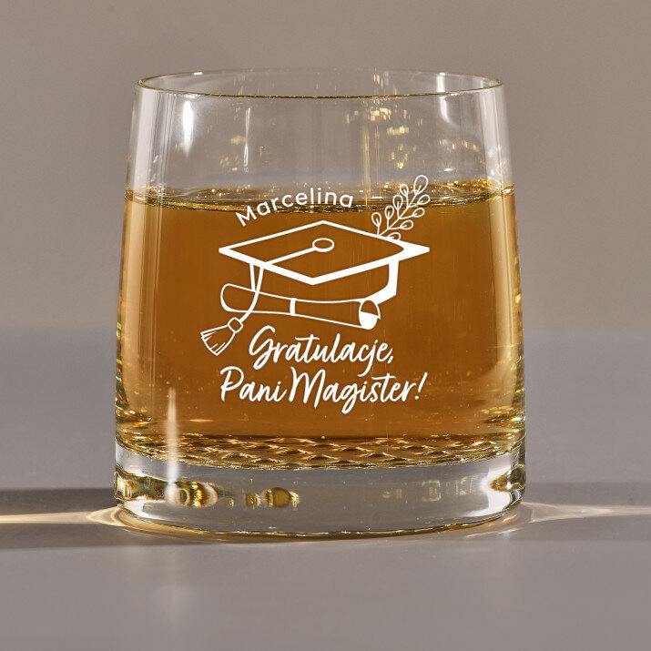 Gratulacje, Pani Magister - Szklanka do whisky