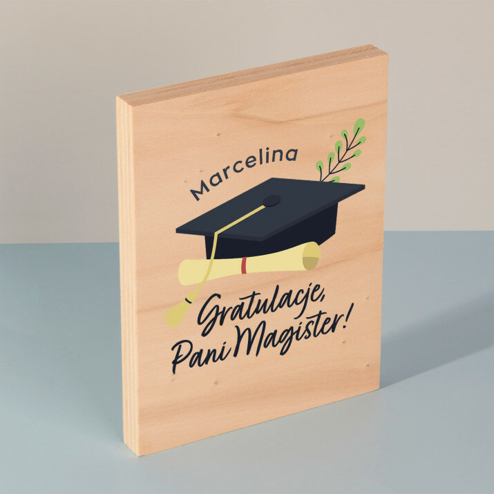 Gratulacje pani magister - Wydruk na drewnie